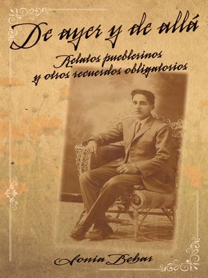 De ayer y de allá - ebook